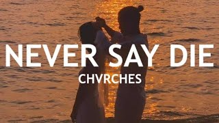 CHVRCHES - Never Say Die (Legendado PT/BR)