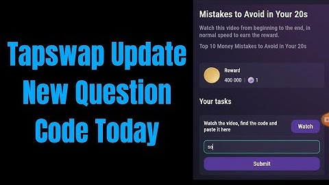Top 10 Money Mistakes To Avoid In Your 20S | Tapswap Update New Question Code Today