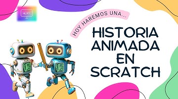 Historias animadas o historietas en Scratch  - Programación y tecnología para niños | Educación