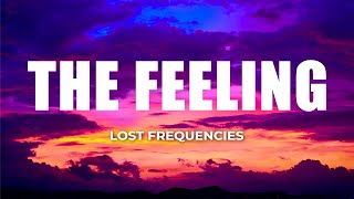 Lost Frequencies - The Feeling (Lyrics)