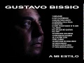 GUSTAVO BISSIO - A MI ESTILO - ABRAZAME