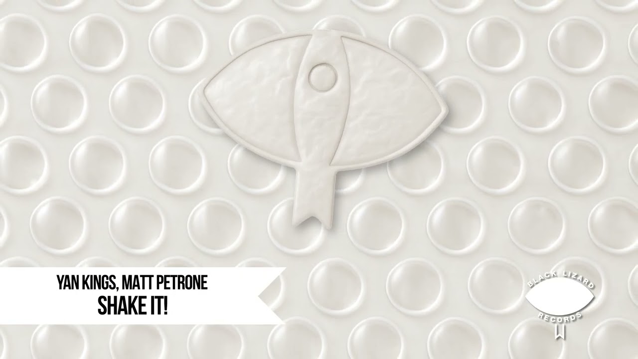 Yan Kings, Matt Petrone - Shake It!