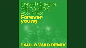 Forever Young (Faul & Wad Remix Extended)