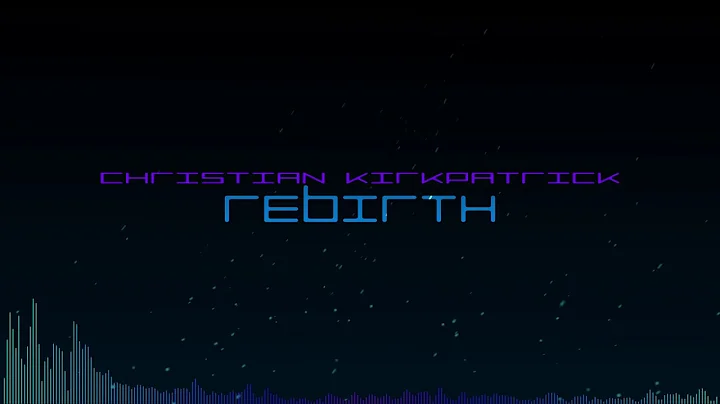 CHRISTIAN KIRKPATRICK - REBIRTH