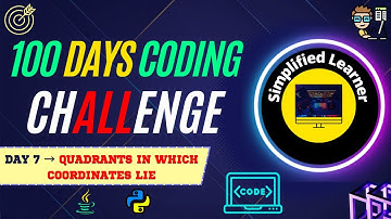 Day #7 | Write a Program to find the Quadrants in which co-ordinates lie in #java & #python
