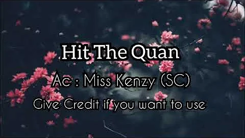 Hit The Quan Edit Audio