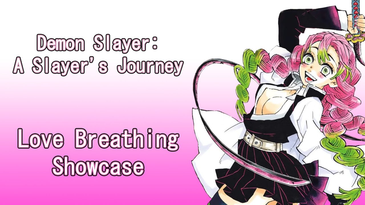 Demon Slayer: A Slayer's Journey | Love Breathing Showcase