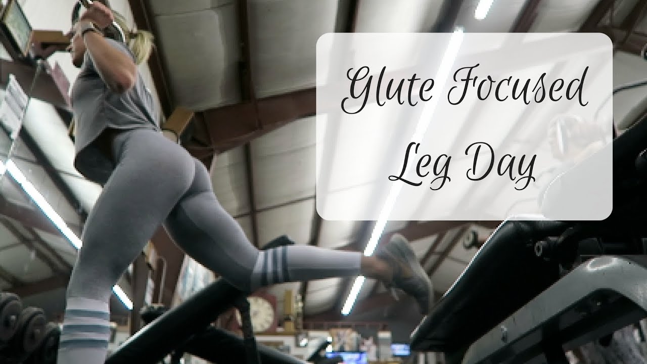 glute focused leg day