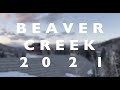 Beaver Creek 2021