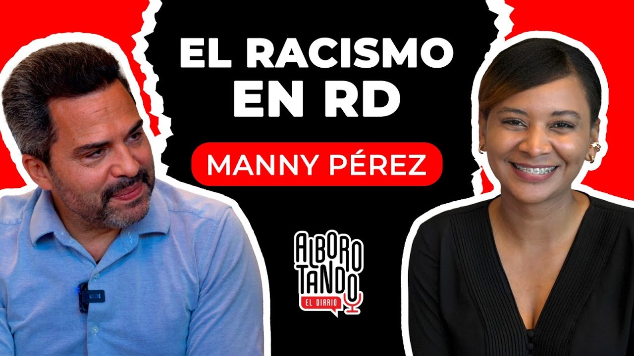 Manny Pérez habla claro sobre racismo y educación en RD