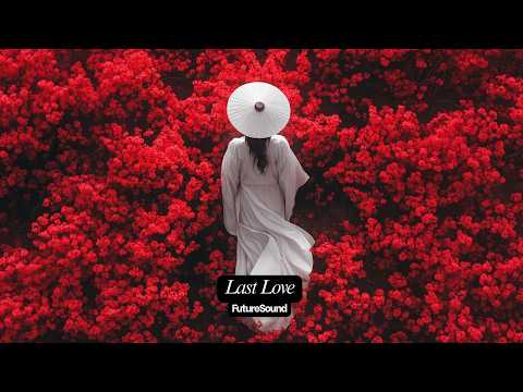Future Sound - Last Love (Original Mix) (Melodic Techno)