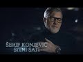 SERIF KONJEVIC SITNI SATI OFFICIAL VIDEO