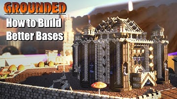 Top 10 Build Tips to Build Better in Grounded