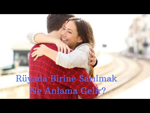 rüyada ölü birine sarılmak