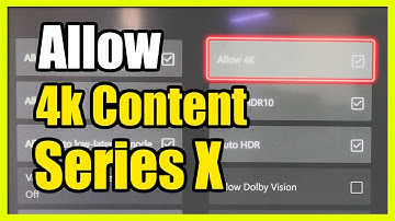 How to Allow 4k Content & Resolution on Xbox Series X (Settings Tutorial)