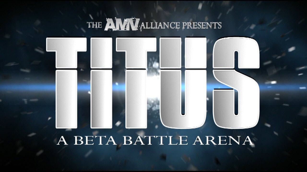 Beta Battle Arena TITUS Trailer - AMV Alliance