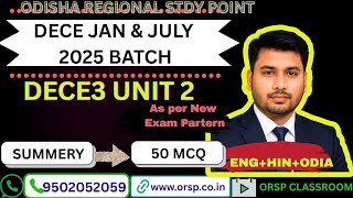 DECE3 Unit 2 PART 2 | Jan & July 2025 Batch | Summary + 50 MCQ | ENG + HIN + ODIA | ORSP Classroom