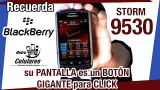 Remember BLACKBERRY 9530 STORM your SCREEN is a GIANT BUTTON for CLICK Retro Cell phones 4K