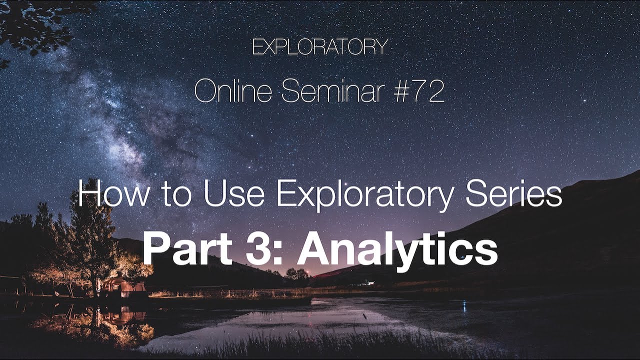 #72 - How to Use Exploratory Part 3 - Analytics - YouTube