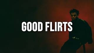 Baby Keem - Good Flirts (feat. Kendrick Lamar & Momo Boyd) [Clean - Lyrics]