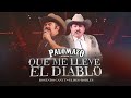 Rosendo Cantú Ft Eliseo Robles / Palomazo Norteño : Que Me Lleve El Diablo ( Video Oficial )