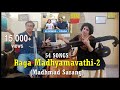 Raga madhyamavathi medley  raag madhmad sarang  54 songs  part 2