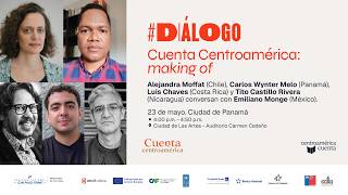 Cuenta Centroamérica: Making of