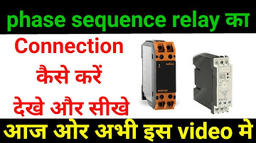 how to connection phase sequence relay phase sequence relay Ka connection kaise kare