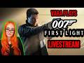 🔴 A "Modern" James Bond Origin Story!? Playing 007 First Light (PC) LIVESTREAM