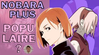 Pourquoi Nobara Est Plus Populaire Que Sakura ? Nobara Vs Sakura