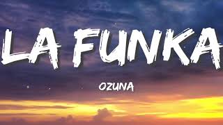 Ozuna - La Funka (Letra/Lyrics)