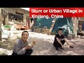 What does a slum area in xinjiang china looks like 