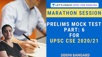 Prelims Mock Test  for UPSC CSE 2020/21 Part - 6 | Marathon Session | Siddhi Bangard
