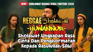 Sholawat Huwannur Reggae | Sholawat Untuk Penghormatan dan Cinta Kepada Nabi Muhammad SAW