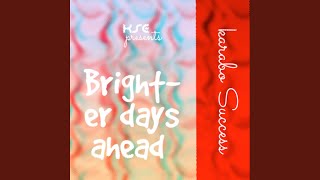Brighter Days