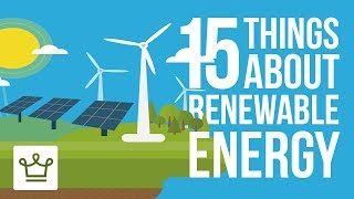 15 Things You Didn't Know About The Renewable Energy Industry