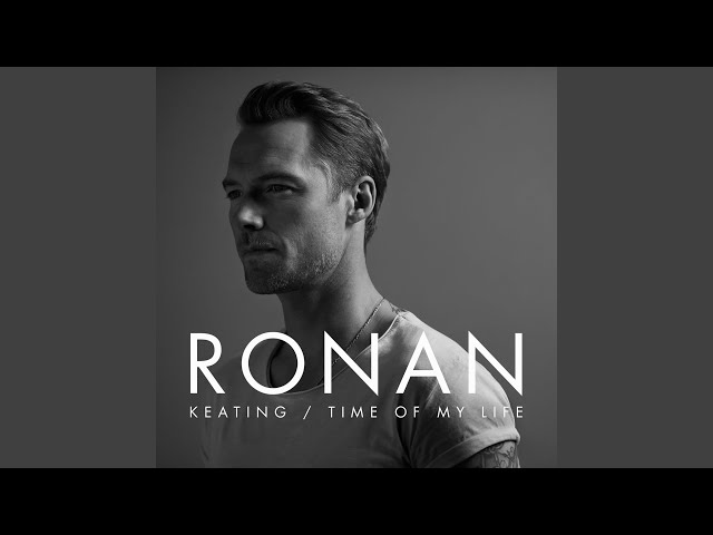 Ronan Keating - Time Of My Life