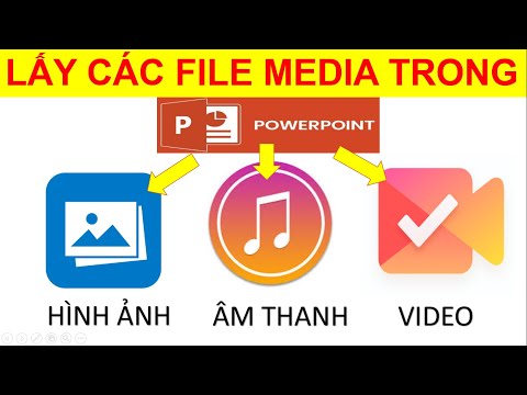 Cách lấy file video, audio ra khỏi slide Powerpoint 2023 Mới