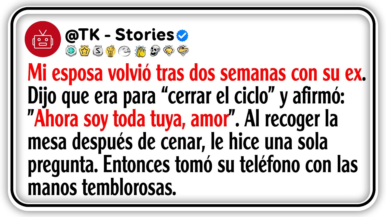 Mi esposa volvió tras dos semanas con su ex. Dijo que era para “cerrar el ciclo” y afirmó: 
