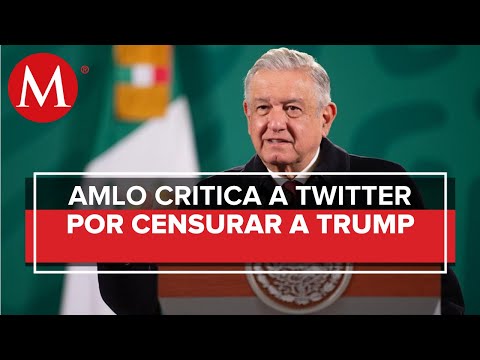 No me gusta la censura en redes sociales: AMLO sobre bloqueo de Twitter a Trump