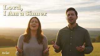 Quiet Worship Songs of Mercy and Grace | Lord, I Am a Sinner