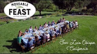 Moveable Feast with Fine Cooking in San Luis Obispo, California