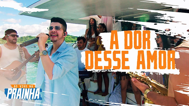Nadson O Ferinha - A Dor Desse Amor (Ao Vivo Na Prainha)