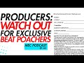 Producers: Watch Out For Exclusive Beat Poachers