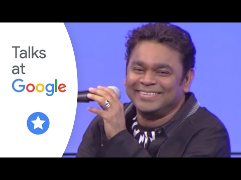 Fireside Chat with A.R. Rahman - Talks at Google