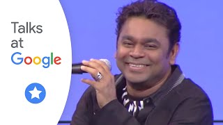A.R. Rahman | Talks at Google