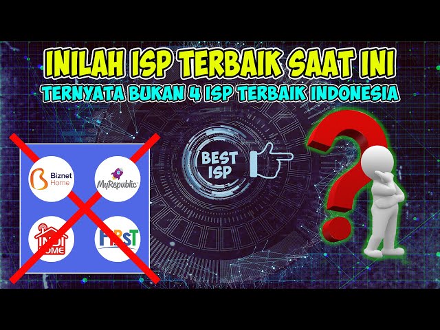 Inilah ISP Terbaik Saat Ini | Bukan Biznet, Indihome, MyRepublic, First Media, Iconnet, dll class=