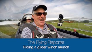 Riding the winch launch - The Flying Reporter goes gliding