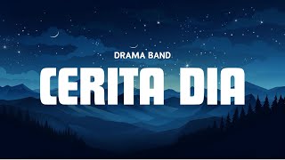 Video thumbnail of "Drama Band - Cerita Dia 2023 (Lirik Video)"