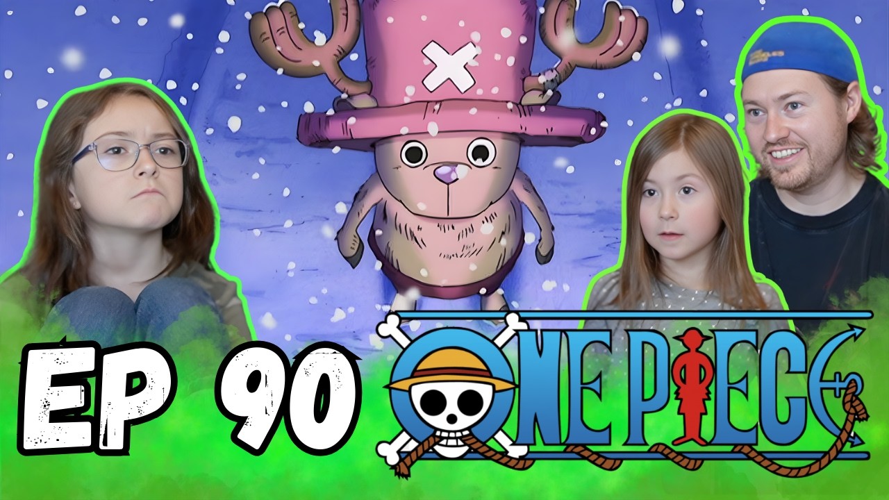 Chopper Joins the Crew! | FAMILY REACTS TO ONE PIECE Dub Episode 90 ...